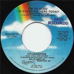 Crusaders With Guest Artist Joe Cocker - I'm So Glad I'm Standing Here Today Album