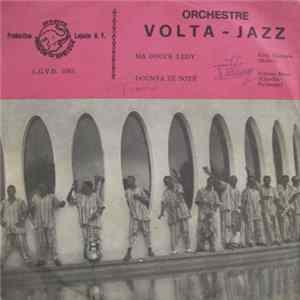 Orchestre Volta-Jazz - Ma Douce Ledy / Dounya Te Soyé Album