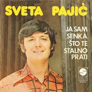 Sveta Pajić - Ja Sam Senka Što Te Stalno Prati Album