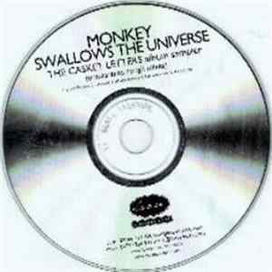 Monkey Swallows The Universe - The Casket Letters Album Sampler Unmastered Rough Mixes Album