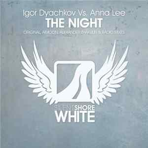 Igor Dyachkov Vs. Anna Lee - The Night Album