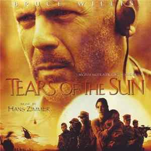 Hans Zimmer - Tears Of The Sun (Original Motion Picture Soundtrack) Album
