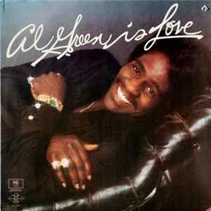 Al Green - Al Green Is Love Album