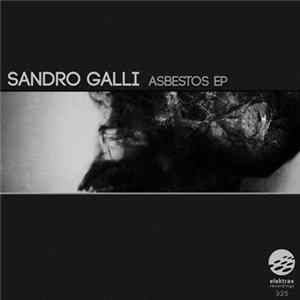 Sandro Galli - Asbestos EP Album
