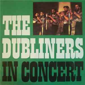 The Dubliners - The Dubliners In Concert Album