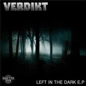 Verdikt - Left In The Dark E.P Album