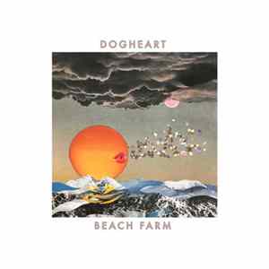Dogheart - Beach Farm Album