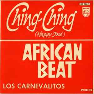 Los Carnevalitos - Ching-Ching = Happy José / African Beat Album