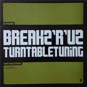 DJ Peabird - BREAKZ'R'UZ TURNTABLE TUNING Album