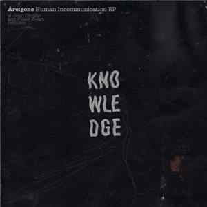 Åre:gone - Human Incommunication EP Album