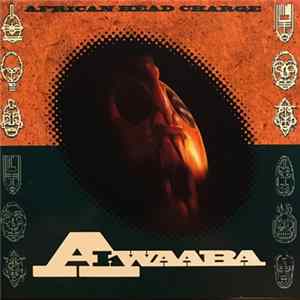African Head Charge - Akwaaba Album