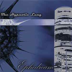 Ephedream - The Hypnotic Lung Album