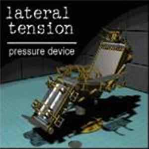 Lateral Tension - Pressure Device Album