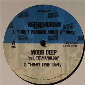 Keith Murray / Mobb Deep / Cormega / Rhymefest - I Ain't Worried About It / Every Time / 718 / Dynomite Album
