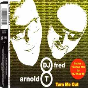DJ Fred & Arnold T - Turn Me Out Album