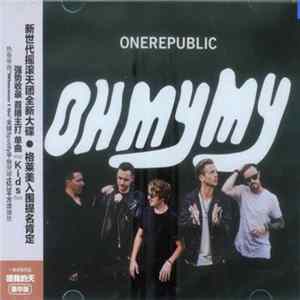 OneRepublic - Oh My My Album