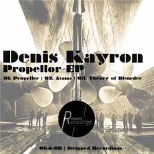 Denis Kayron - Propeller EP Album