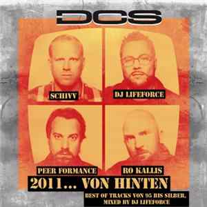 DCS - 2011... Von Hinten Album