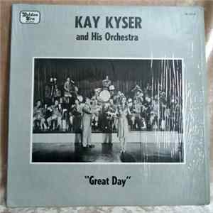 Kay Kyser And His Orchestra - Great Day Album