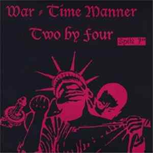 War-Time Manner / Two By Four - War-Time Manner / Two By Four Album