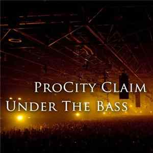 Alex Gilbert as ProCity Claim - Under The Bass Album