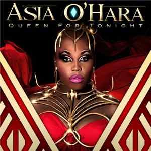 Asia O'Hara - Queen For Tonight Album
