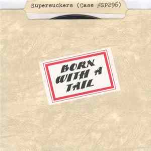 Supersuckers - Born With A Tail Album