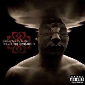 Breaking Benjamin - Shallow Bay: The Best Of Breaking Benjamin Album