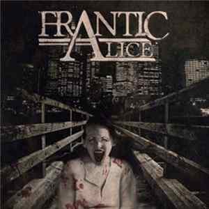 Frantic Alice - Frantic Alice Album