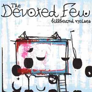 The Devoted Few - Billboard Noises Album