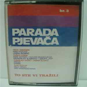 Various - Parada Pjevača Br.3 - To Ste Vi Tražili Album