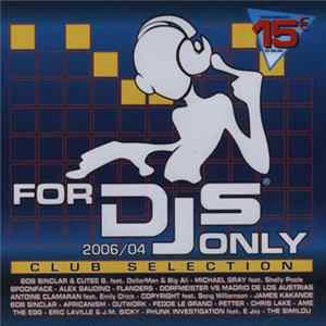 Various - For DJs Only 2006/04 - Club Selection Album