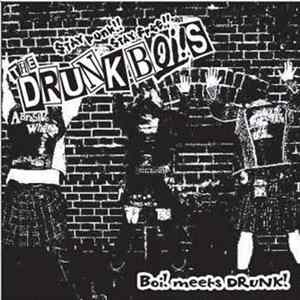 The Drunk Boi!s - Boi! Meets Drunk! Album