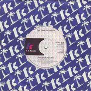 The Controllers - Somebody's Gotta Win, Somebody's Gotta Lose / Feeling A Feeling Album