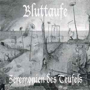 Bluttaufe - Zeremonien Des Teufels Album