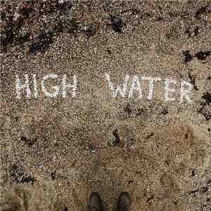 High Water - High Water Album