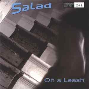 Salad - On A Leash Album