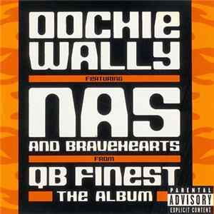 QB Finest Featuring Nas And Bravehearts - Oochie Wally Album
