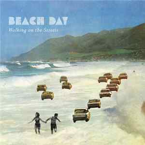 Beach Day - Walking On The Streets Album