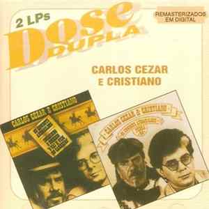 Carlos Cezar E Cristiano - 2 LPS Dose Dupla Album