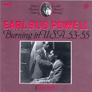 Earl Bud Powell - Burning In U.S.A., 53-55 Album