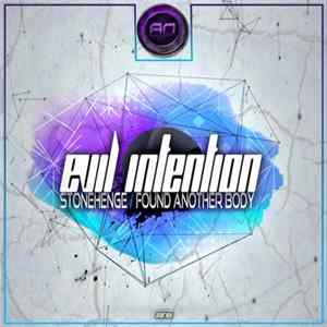 Evil Intention - Stonehenge / Found Another Body Album