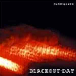 Mummypowder - Blackout Day Album