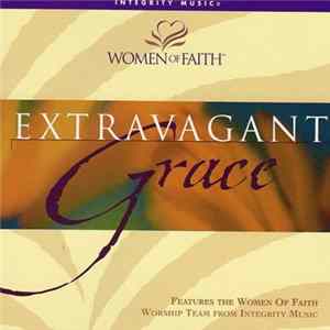 Women Of Faith Worship Team - Extravagant Grace Album