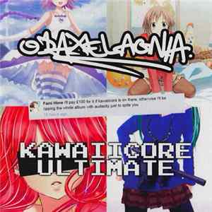 odaxelagnia - Kawaiicore Ultimate Album