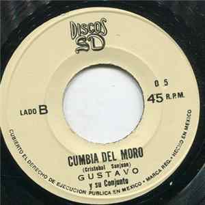 Gustavo Y Su Conjunto - Cumbia Del Moro / Cumbia Del Amor Album
