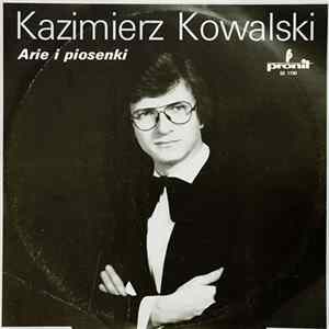 Kazimierz Kowalski - Arie I Piosenki Album