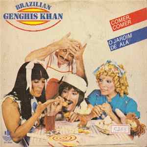 Brazilian Genghis Khan - Comer, Comer / O Jardim De Alá Album