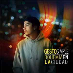 GestoSimple - Bohemia En La Ciudad Album
