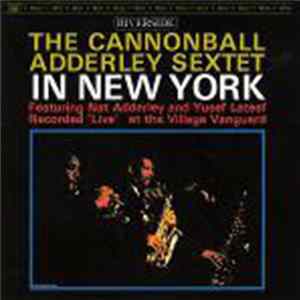 The Cannonball Adderley Sextet - In New York Album